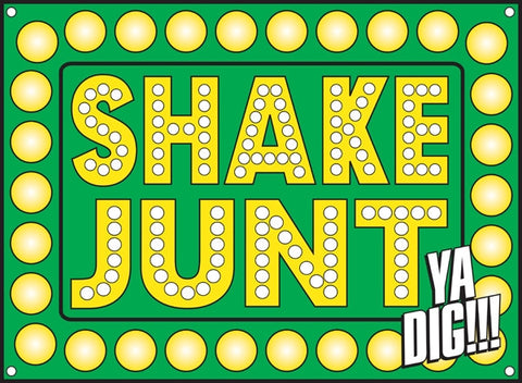 SHAKE JUNT "Ya Dig!" Vinyl Banner